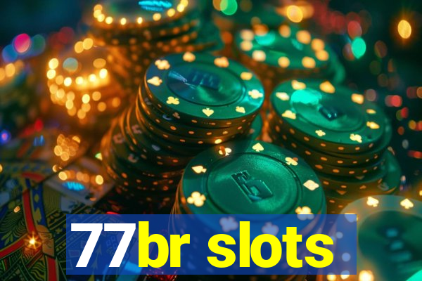 77br slots